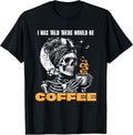 Spooky Skeleton Coffee Lover Caffeine Humor T-Shirt
