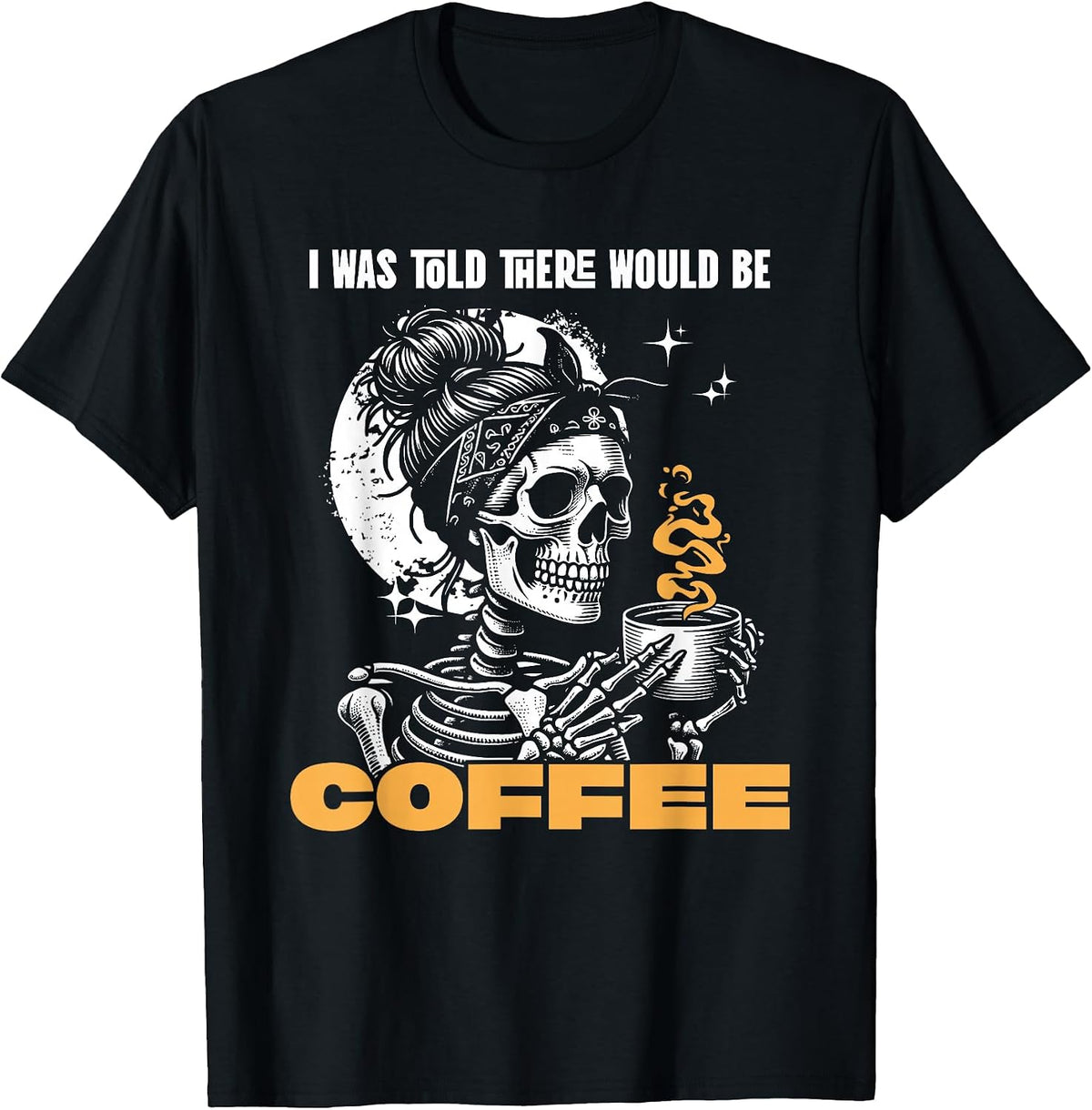 Spooky Skeleton Coffee Lover Caffeine Humor T-Shirt