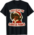 I Believe in Santa Paws Russian Toy Dog Mom Dad Christmas T-Shirt