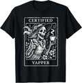 Certified Yapper Shirt Skeleton Tarot Card Funny T-Shirt