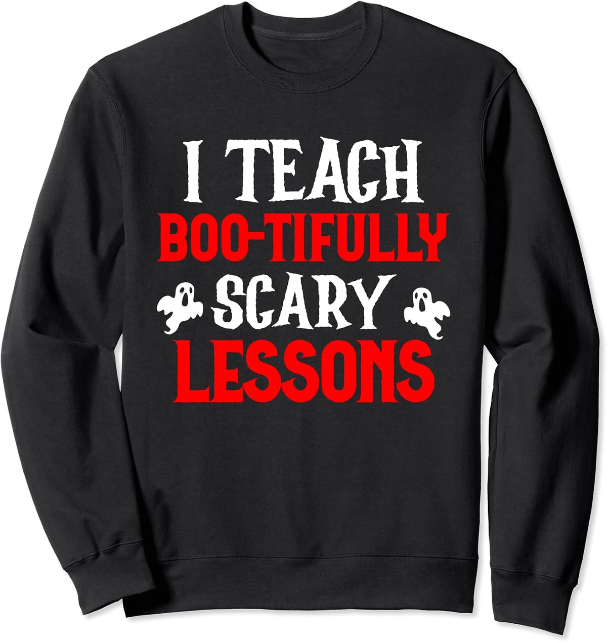 Teach Boo-tifully Scary Lessons Halloween Teacher