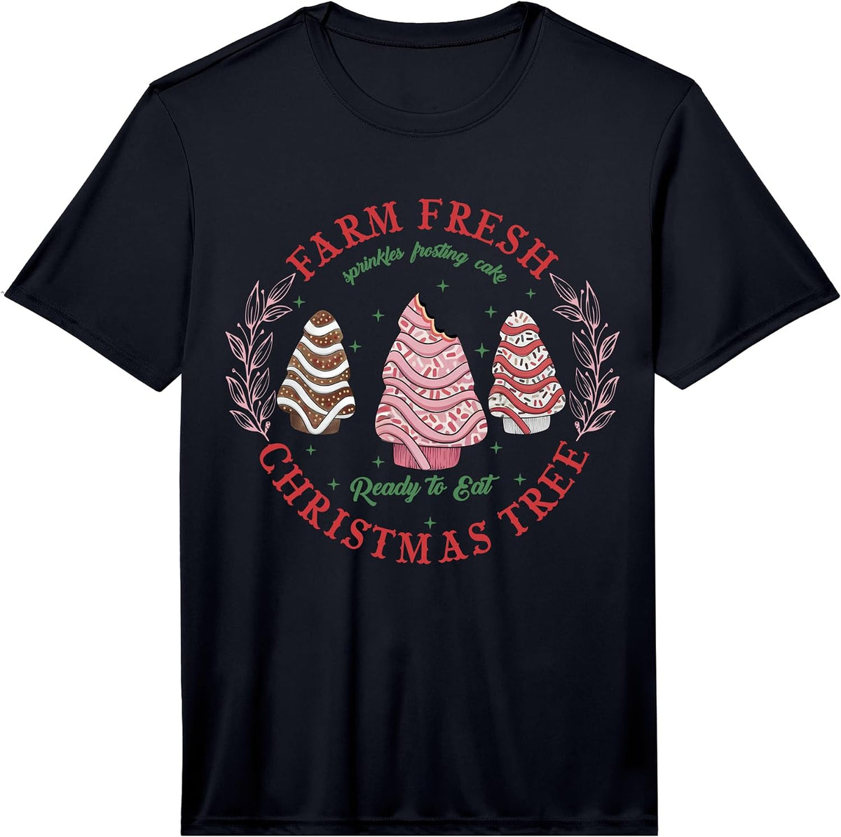 Farm Fresh Christmas Tree Cakes Funny Christmas Cakes Performance T-Shirt