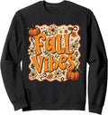 Fall Vibes Autumn Pumpkin Harvest Season Cozy Fall Decor Sweatshirt