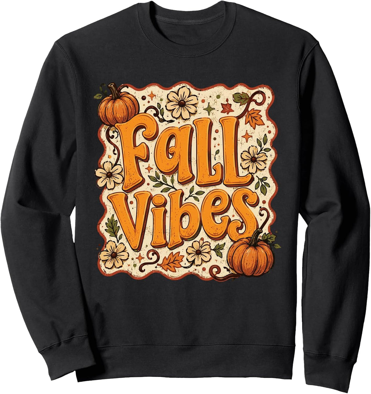 Fall Vibes Autumn Pumpkin Harvest Season Cozy Fall Decor Sweatshirt