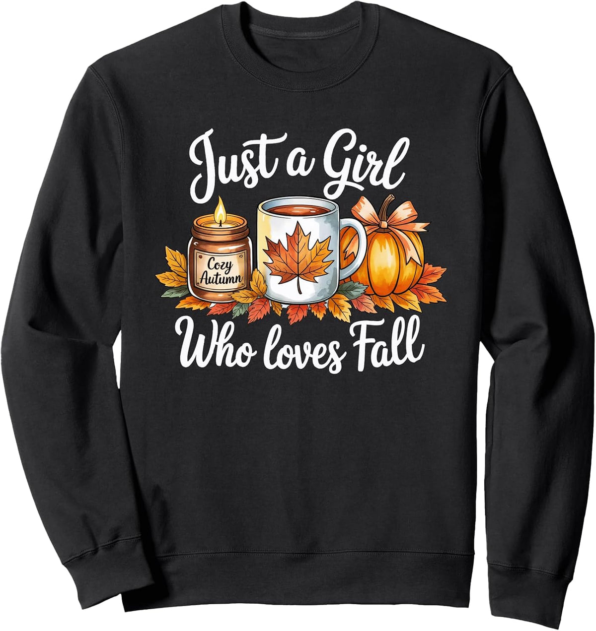 Just a Girl Who Loves Fall Cozy Autumn Pumpkin Candle Vibes Sweatshirt