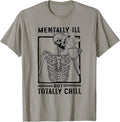 Mentally Ill But Totally Chill