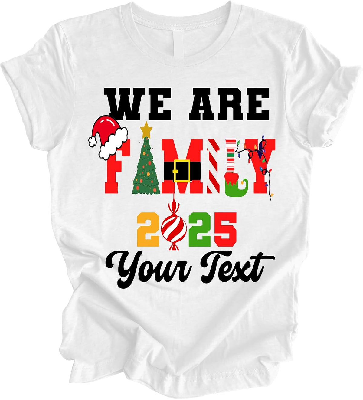 We are Family 2025 Christmas T-Shirt – Matching Holiday Outfit for Family Christmas Party & Gift