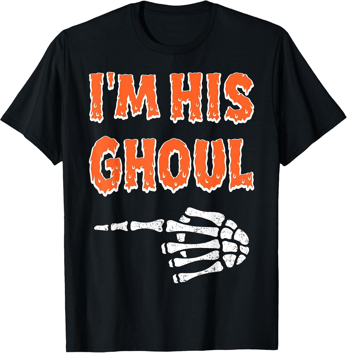 Im His Ghoul Im Her Boo Funny Halloween Couple Skeleton Hand T-Shirt