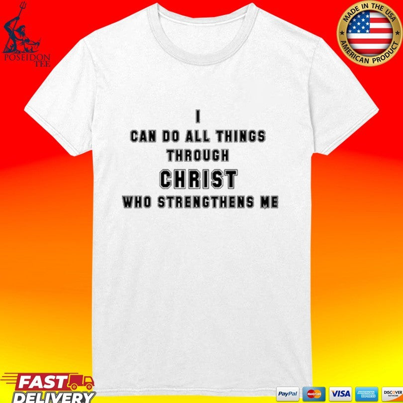 Angelo Gabriel I Can Do All Things Through Christ Who Strengthens Me Unisex