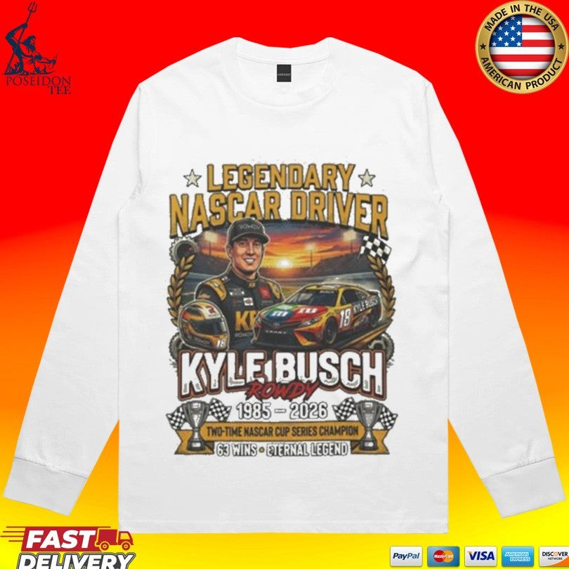Legendary Driver Kyle Busch Rowdy 1985 2026 Unisex