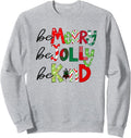 be merry be jolly be kind teacher christmas Sweatshirt