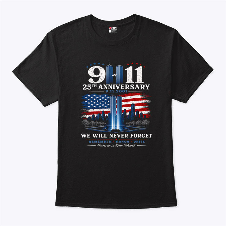 9-11 We Will Never Forget 25th Anniversary Twin Towers T Shirt Unisex