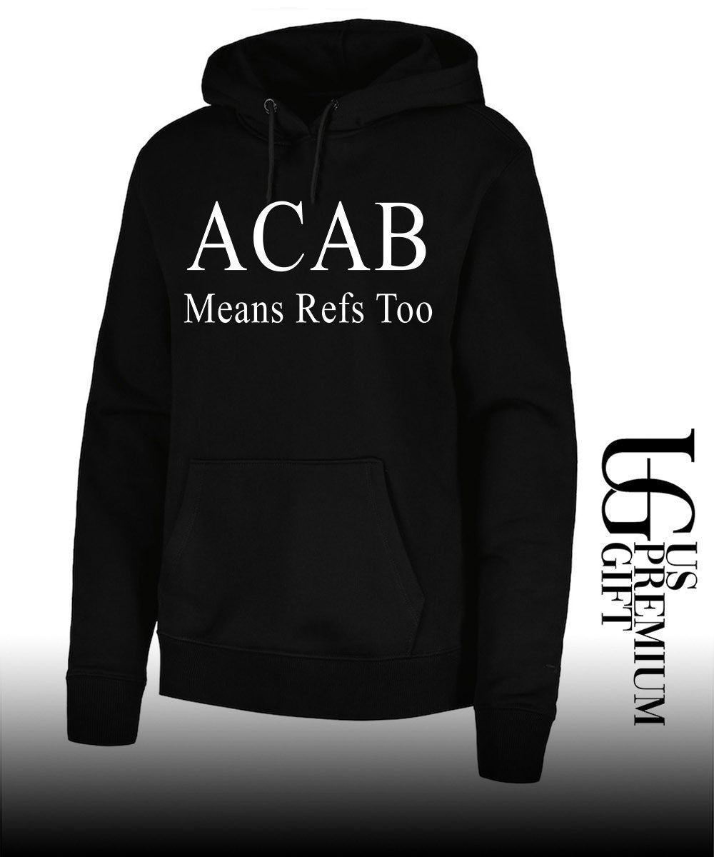 ACAB means refs too shirt Unisex
