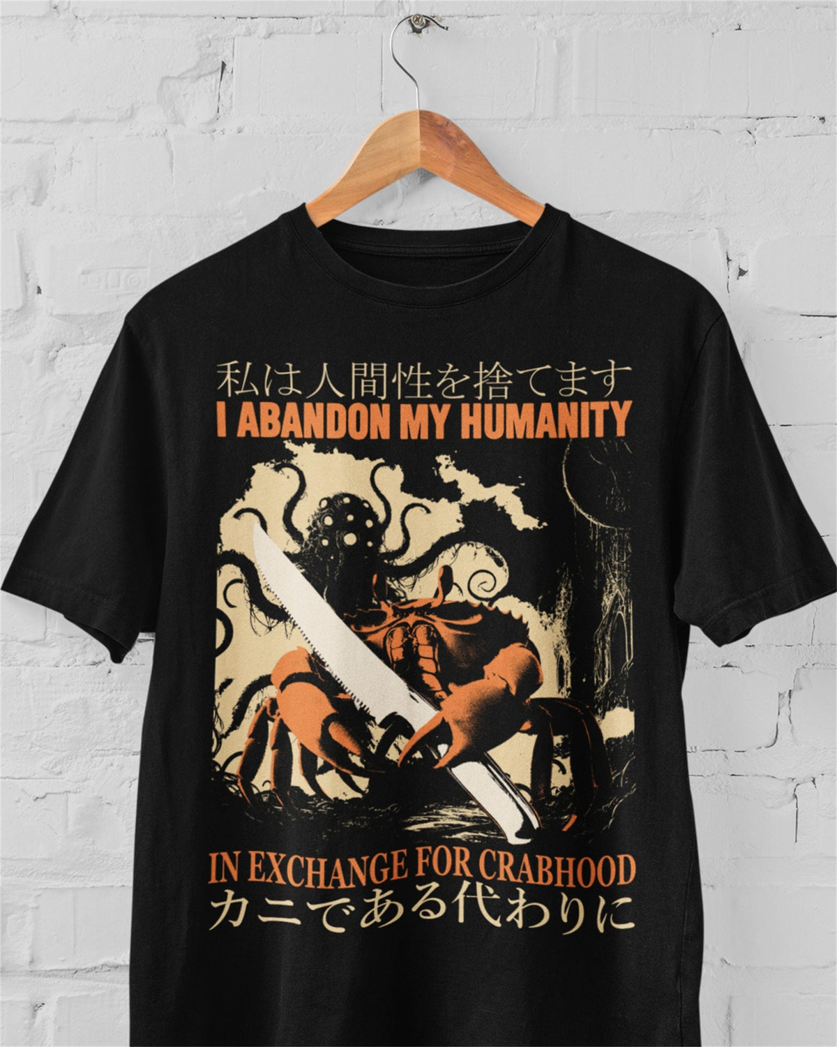 'Abandon My Humanity' Shirt Unisex