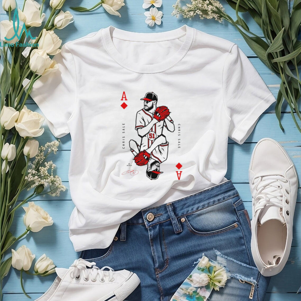 Ace Of Diamonds Chris Sale Braves Cards shirt