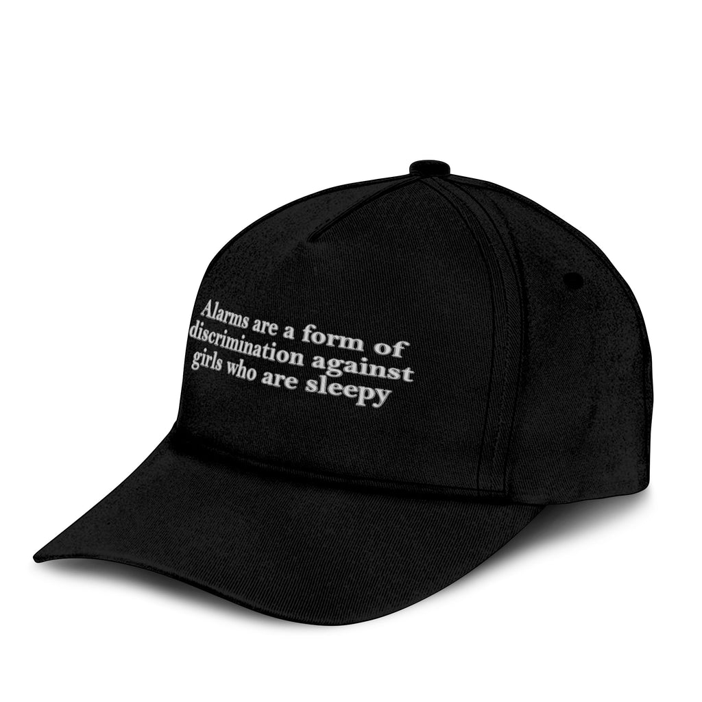 Alarms Are A Form Of Discrimination Against Girls Who Are Sleepy Hat Unisex