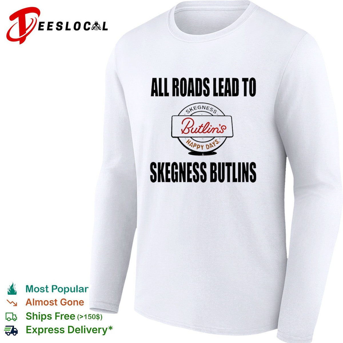 All Roads Lead to Skegness Butlins Happy Days Skegness Butlins Resort travel shirt Unisex