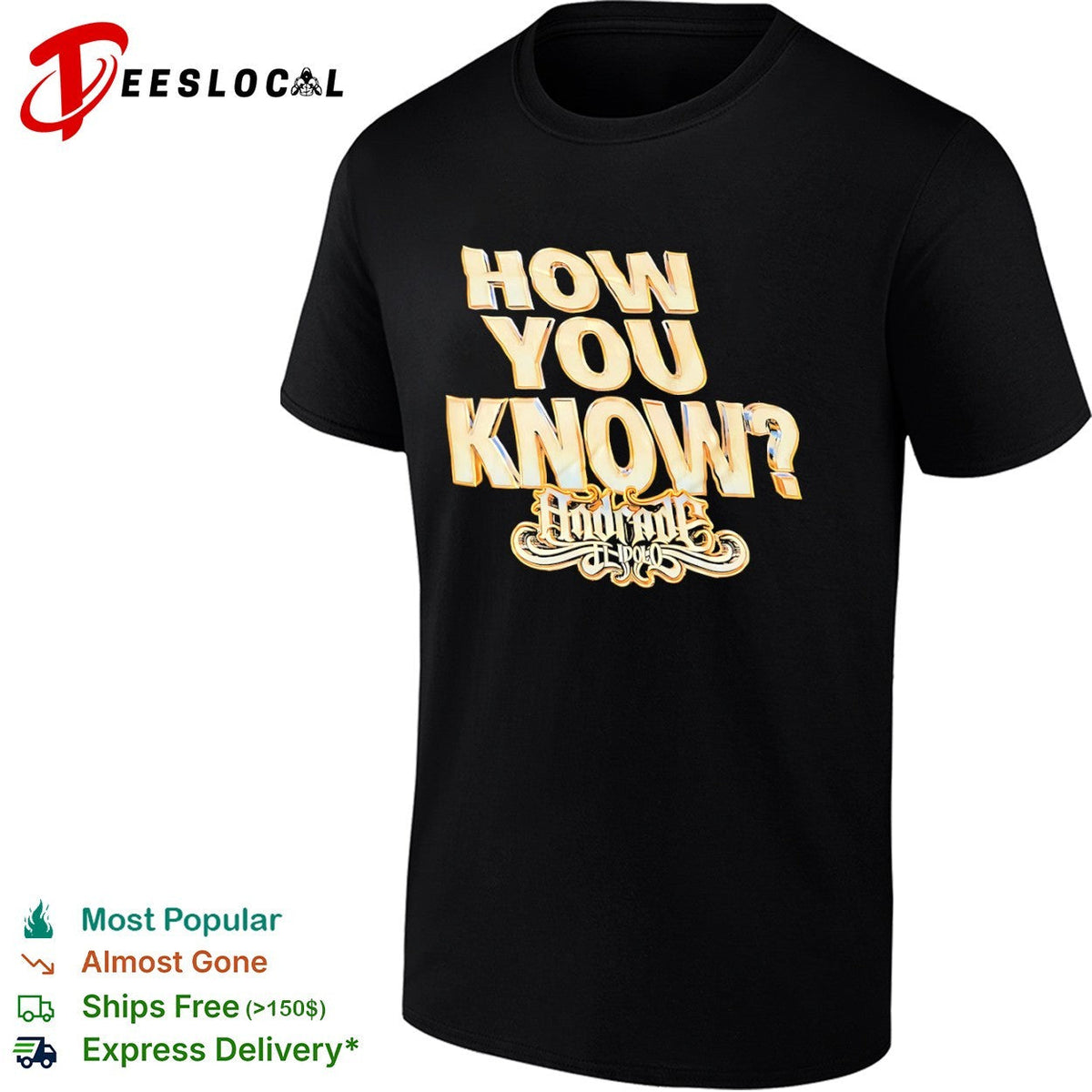 Andrade El Idolo How You Know AEW Wrestling Professional Wrestling shirt Unisex