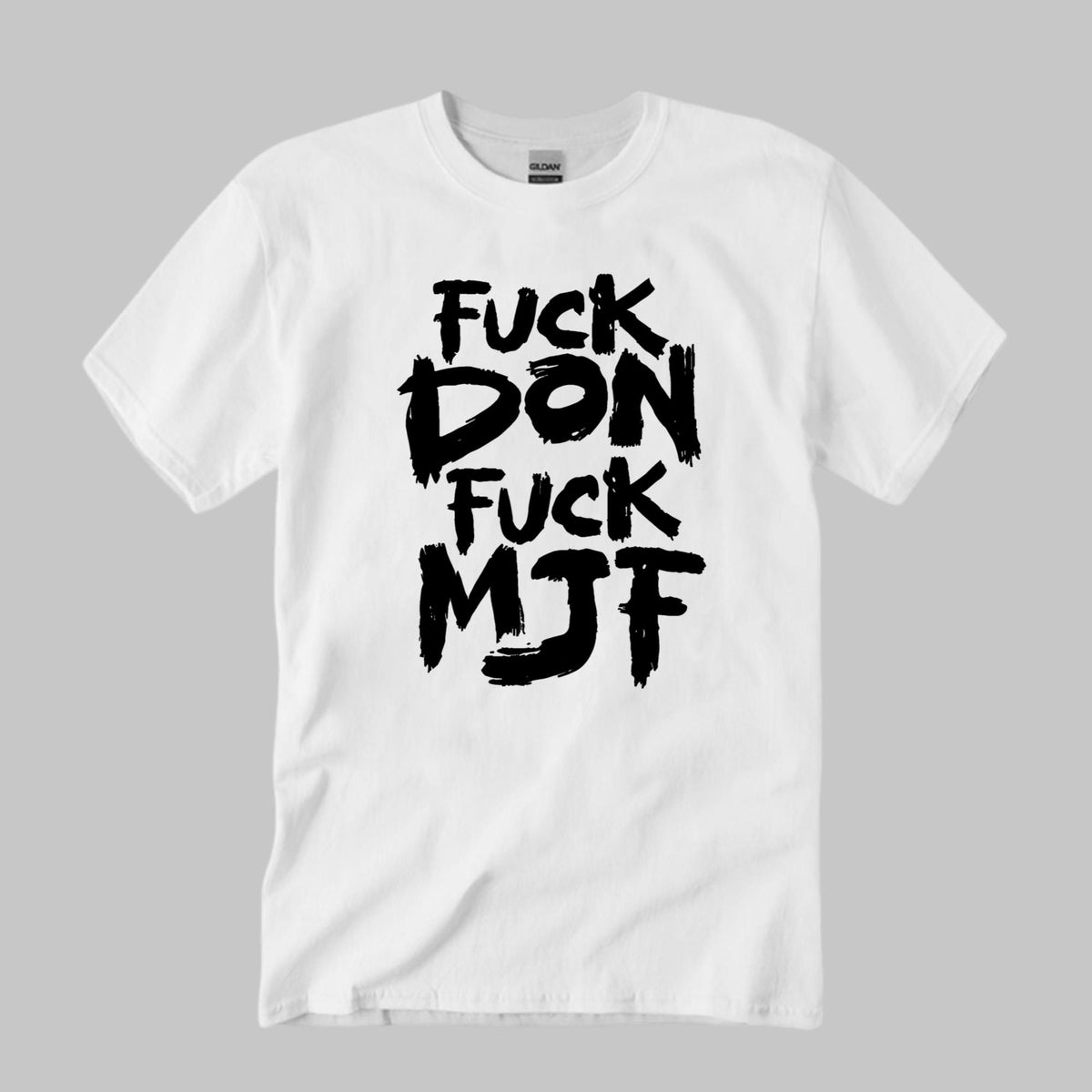 Briscoe Fuck Don Fuck MJF Shirt Unisex