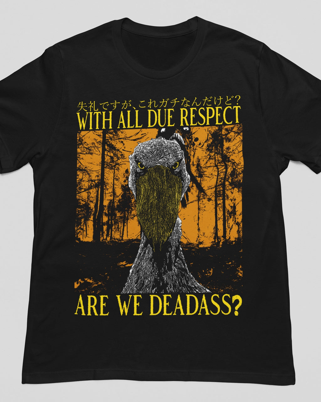 'Are We Deadass' Shirt Unisex