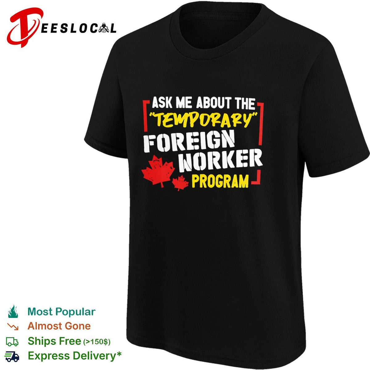 Ask me about the temporary foreign worker program Canada maple leaf shirt Unisex