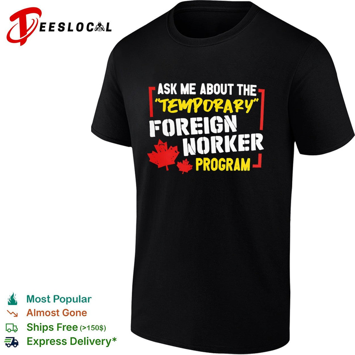 Ask me about the temporary foreign worker program Canada maple leaf shirt Unisex