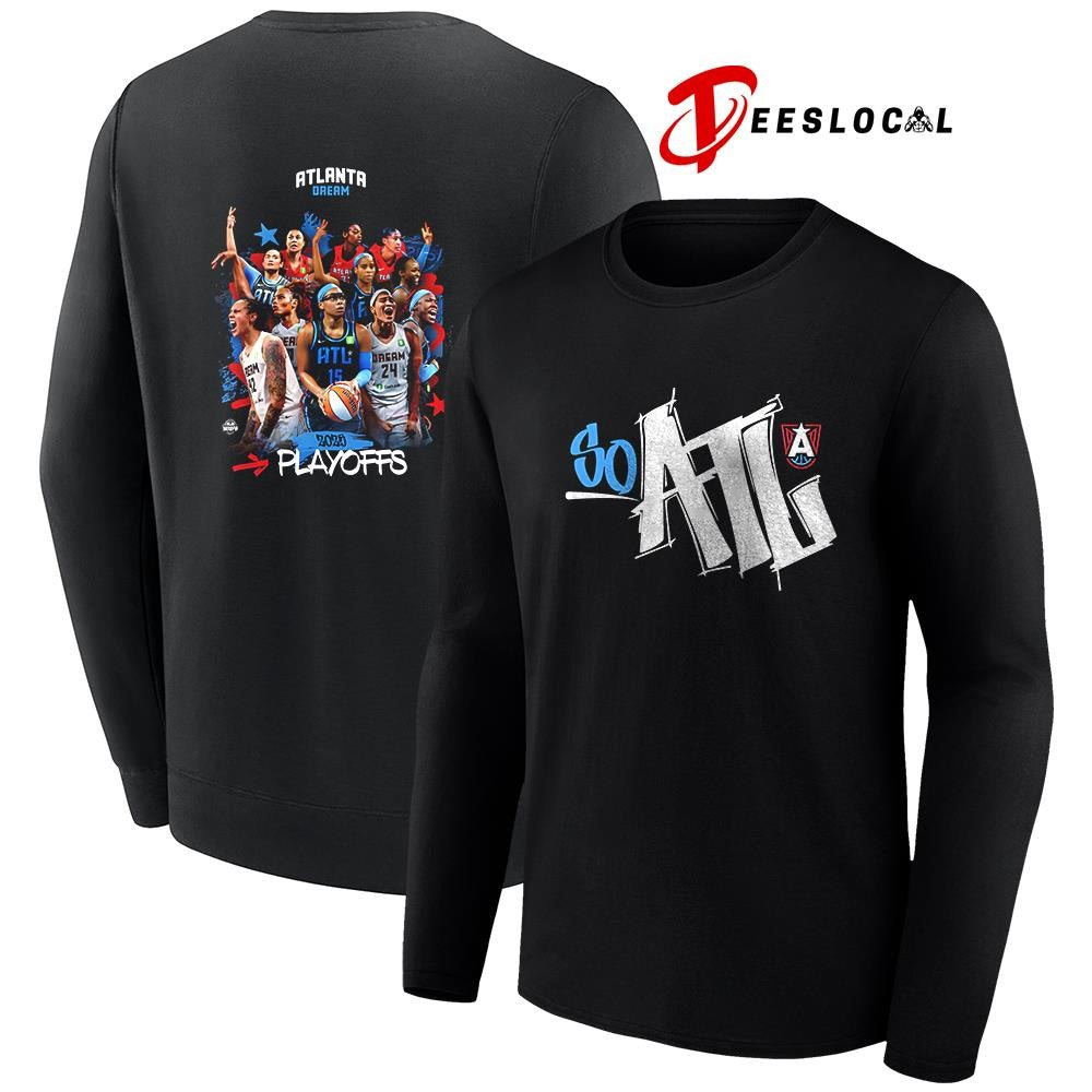 Atlanta Dream Playoffs so ATL team graphic shirt Unisex