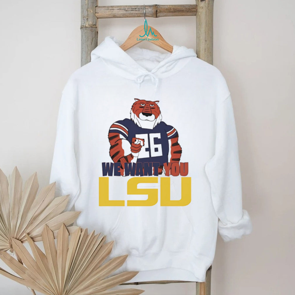 Auburn Tiger mascot we want you LSU shirt