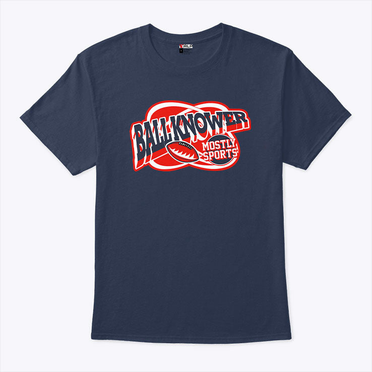 Ball Knower Mostly Sports Shirt Unisex