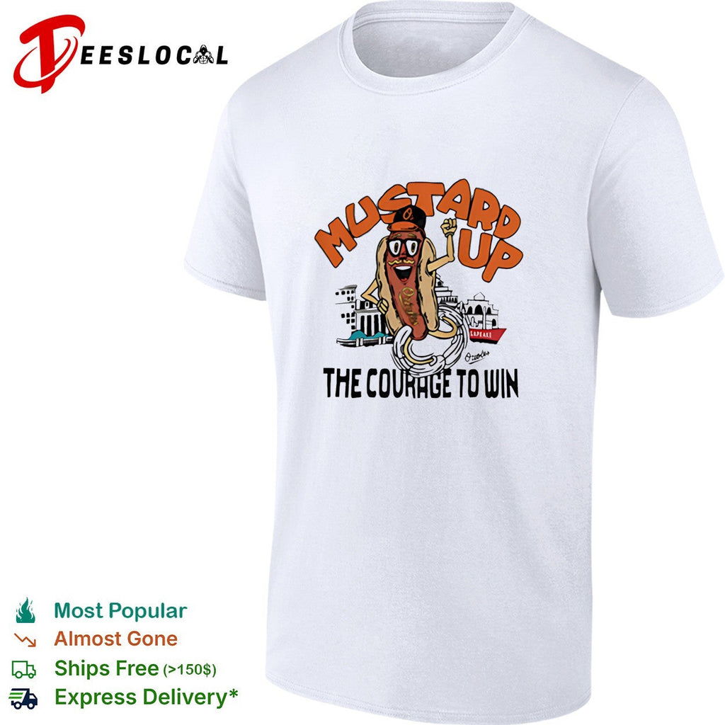 Baltimore Orioles mustard up the courage to win hot dog mascot shirt Unisex
