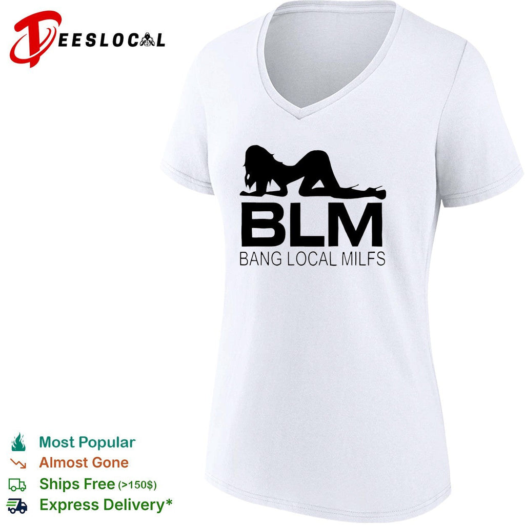 Bang local milfs BLM shirt Unisex