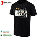 Barely a bassist but I show up shirt Unisex