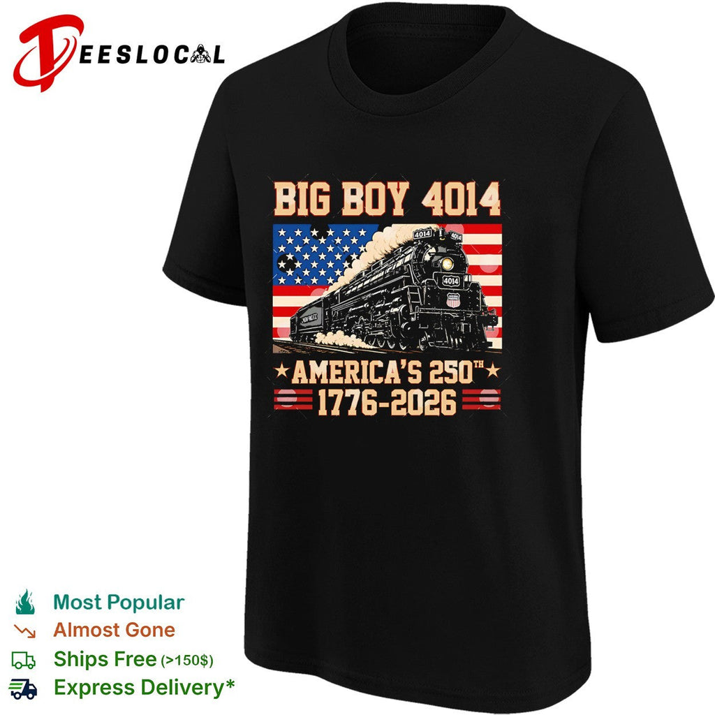 Big Boy 4014 Union Pacific Americas 250th anniversary 1776 2026 dark shirt Unisex