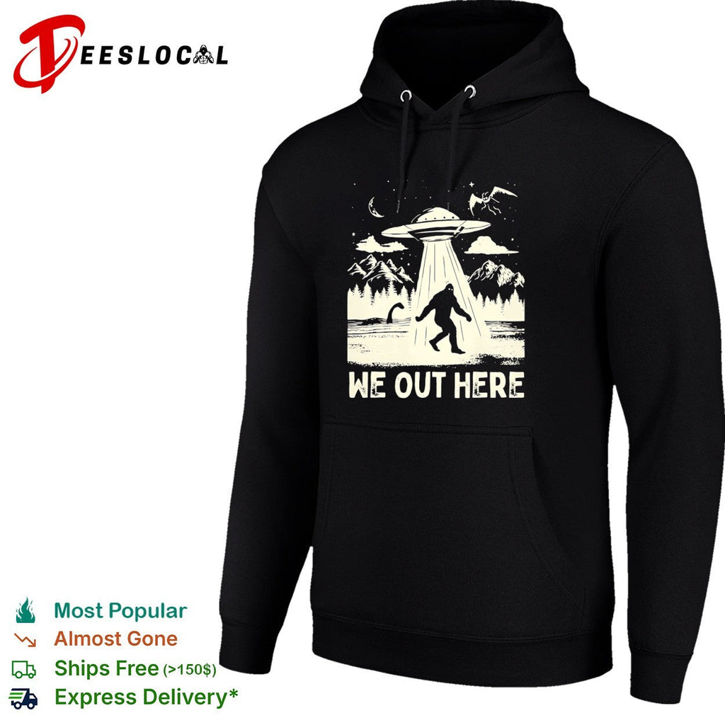 Bigfoot UFO we out here shirt Unisex