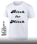 Bitch for Mitch Styles shirt Unisex