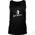 Say When Tombstone Tank Top