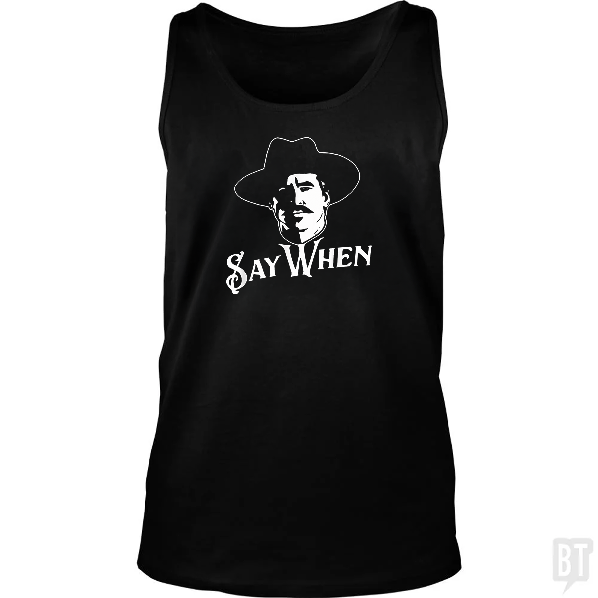 Say When Tombstone Tank Top