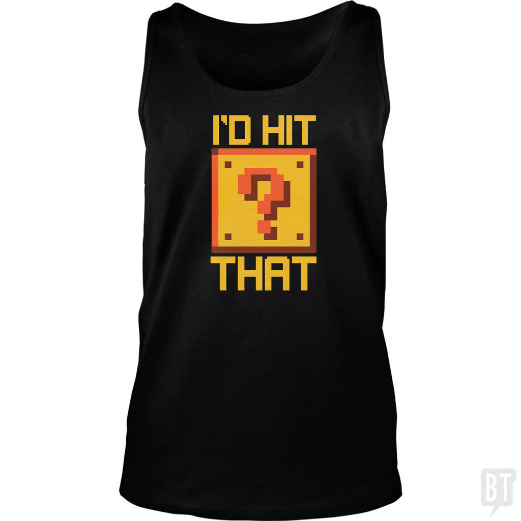 I'd Hit That #2 Tank Top