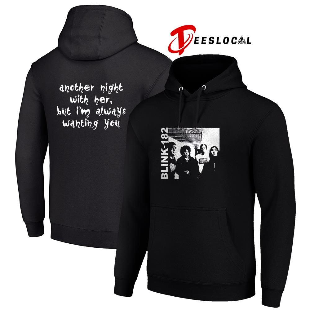 Blink 182 another hight with her but I’m always wanting you vintage shirt Unisex