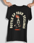 'Bottle Up Your Feelings' Shirt Unisex
