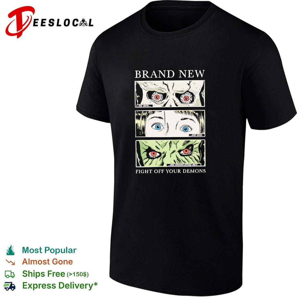 Brand New fight off your demons eyes shirt Unisex