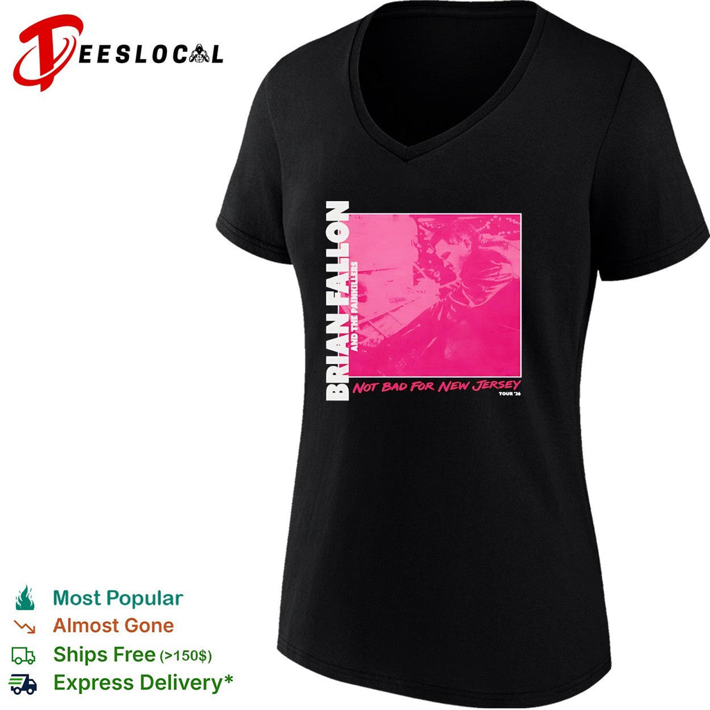 Brian Fallon and The Painkillers Not Bad For New shirt Unisex