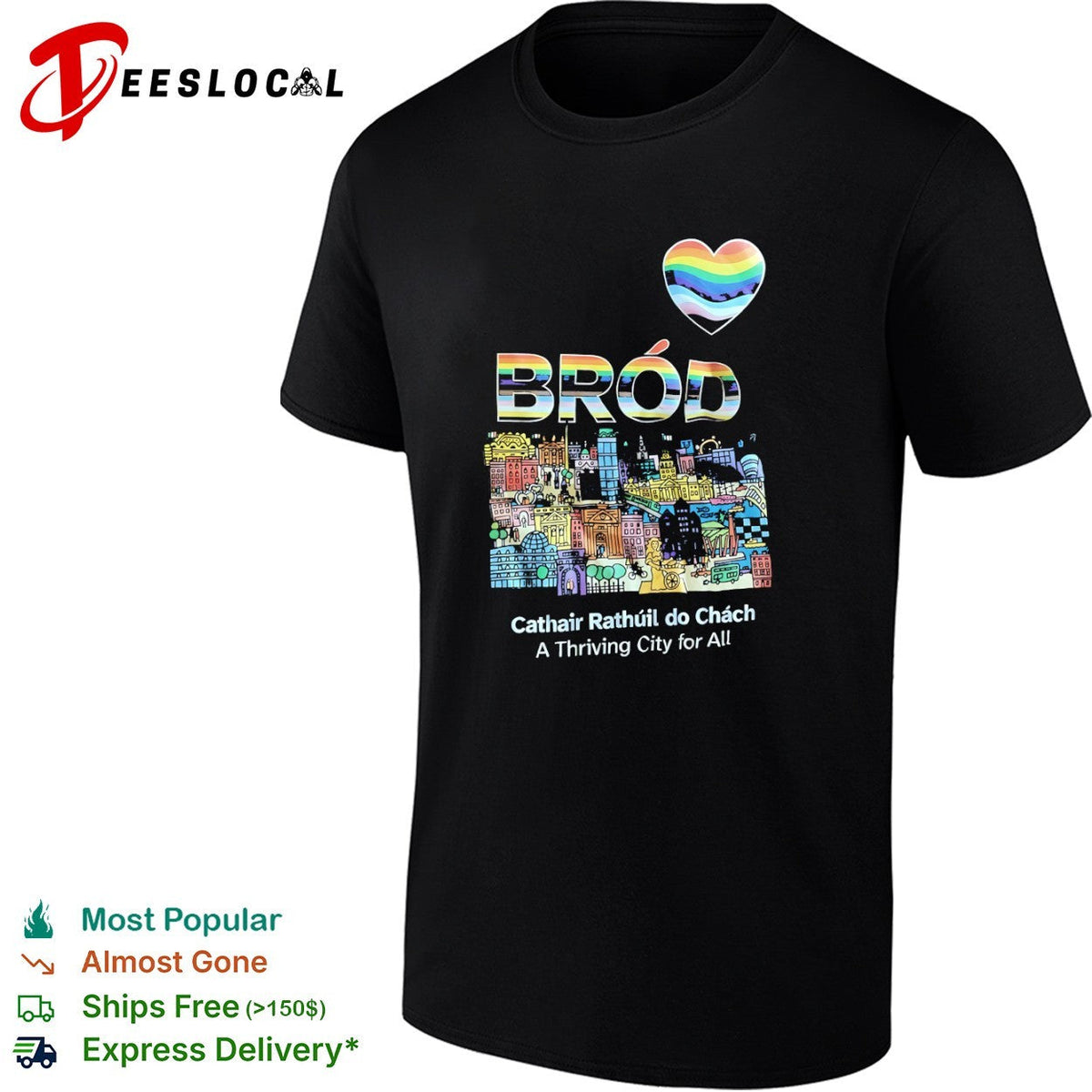 Brod Cathair Rathuil do Chach A Thriving City for All pride rainbow heart shirt Unisex