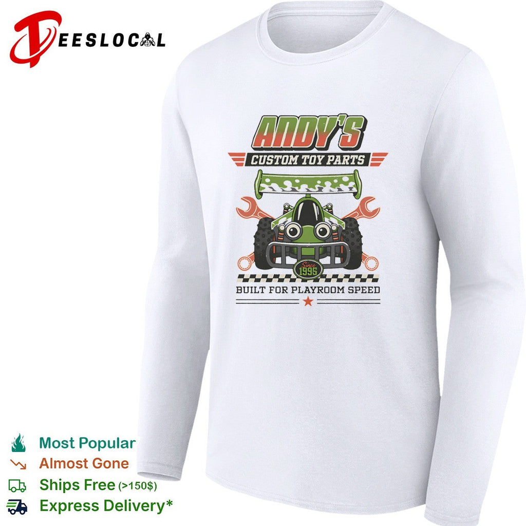 Built for playroom speed Andy’s Custom Toy Parts shirt Unisex