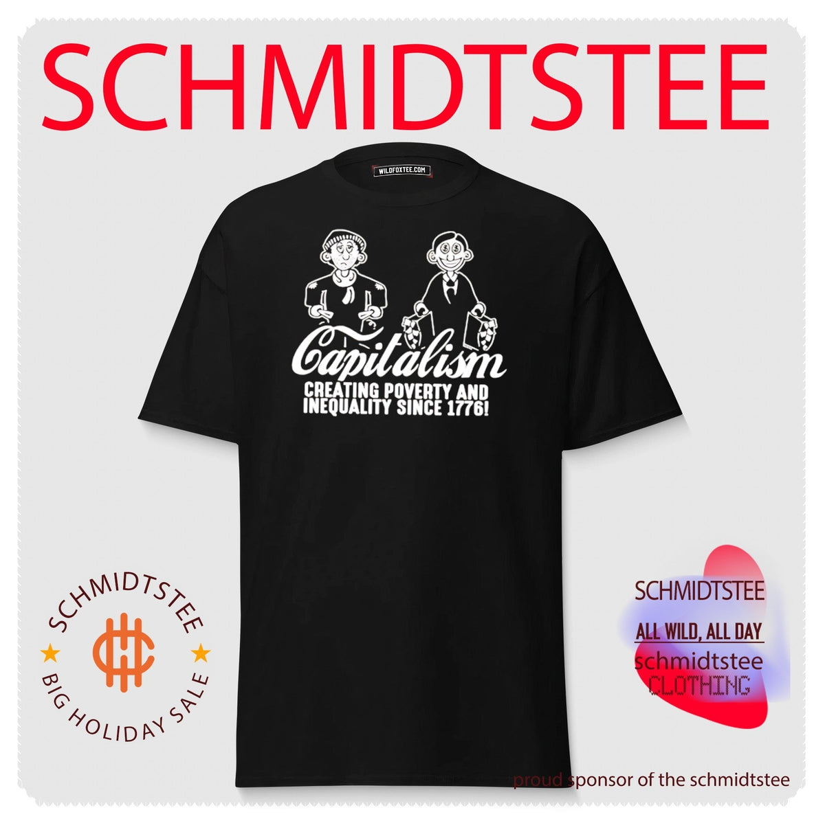 Capitalism Creating Poverty and Inequality Since 1776 shirt Unisex