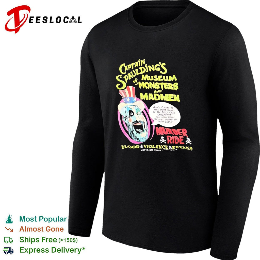 Captain Spauldings museum of monsters and madmen murder ride fried chicken shirt Unisex