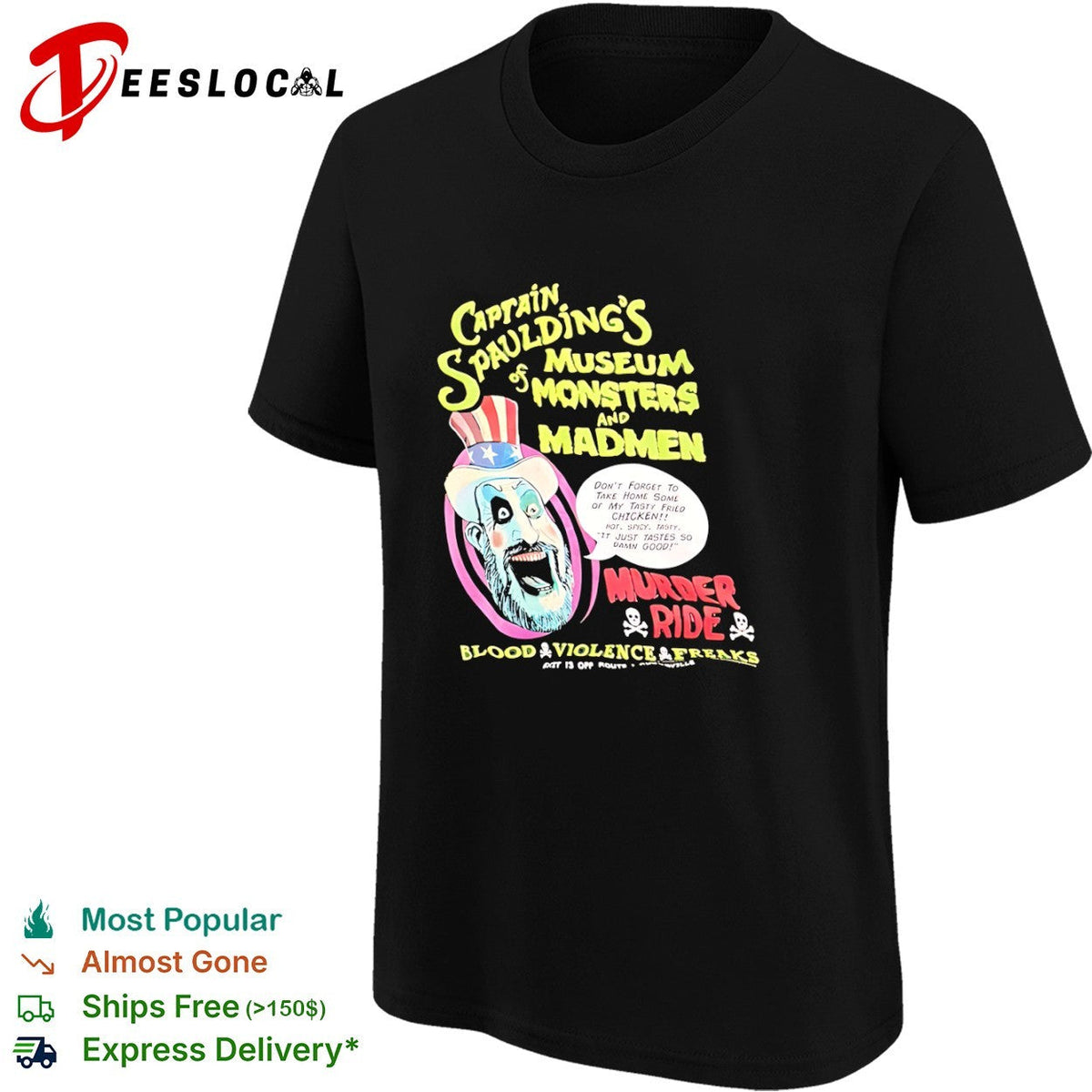 Captain Spauldings museum of monsters and madmen murder ride fried chicken shirt Unisex