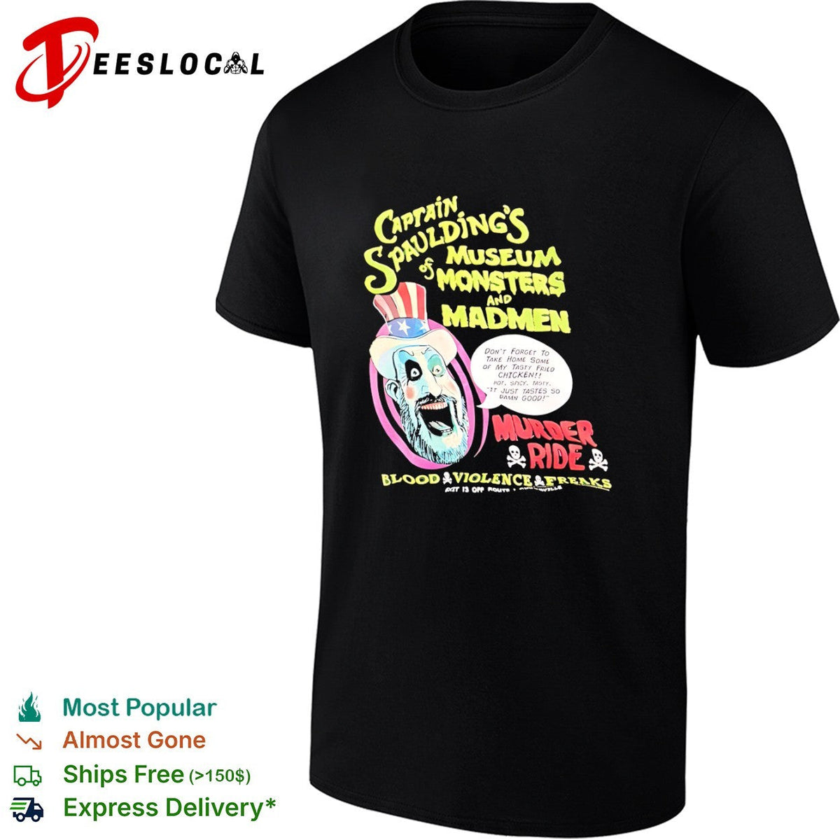 Captain Spauldings museum of monsters and madmen murder ride fried chicken shirt Unisex
