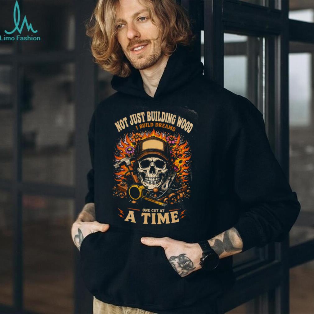 Carpenter Skeleton Build Dreams One Cut Shirt