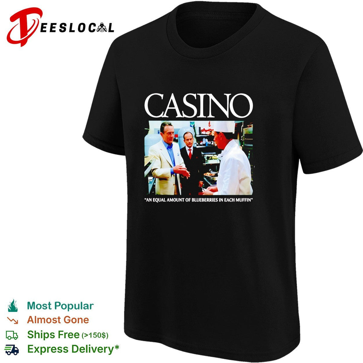 Casino movie equal amount of blueberries in each muffin shirt Unisex